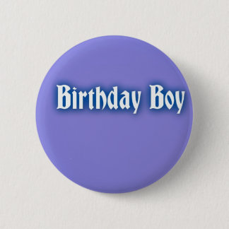 Birthday Boy Abzeichen Button
