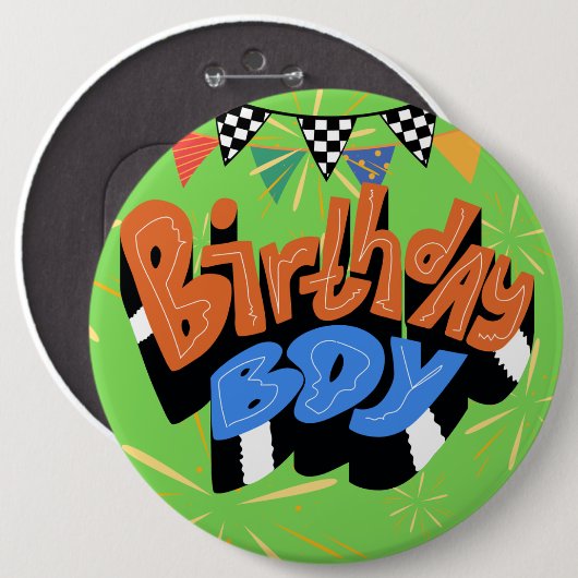 Birthday Boy Colossal 6 Zoll rund Button (Vorne & Hinten)