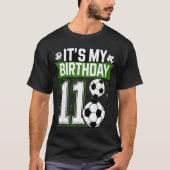 Birthday Boy Tees 11 Soccer Its My 11th Birthday B (Vorderseite)