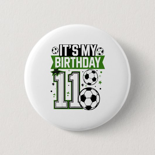 Birthday Boy Tees 11 Soccer Its My 11th Birthday B Button (Vorderseite)
