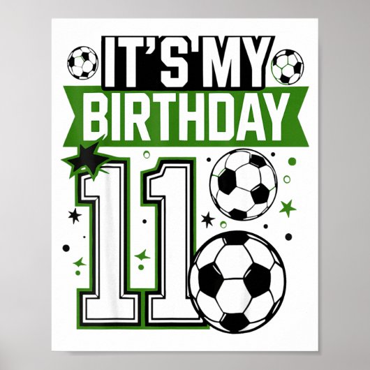 Birthday Boy Tees 11 Soccer Its My 11th Birthday B Poster (Vorne)