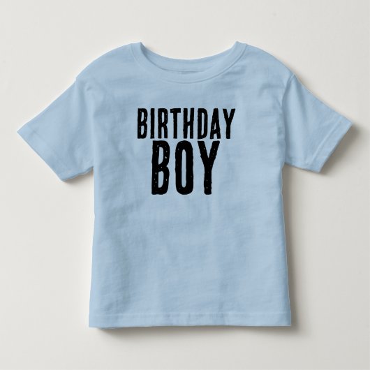 BIRTHDAY BOY TODDLER T - SHIRT (Vorderseite)