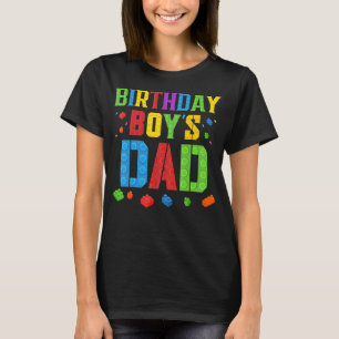 Birthday Boys Vater Blocks Master Builder Brick Bu T-Shirt