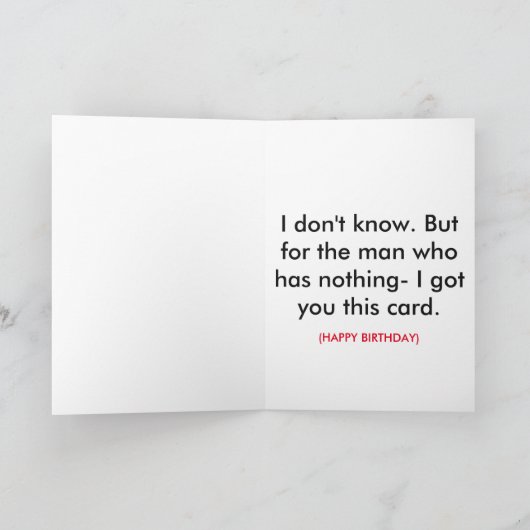 Birthday Card for the Man Who Has Everything Karte (Innenseite)