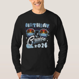 Birthday Cruise 2026 Crew Familienurlaub Ma T-Shirt