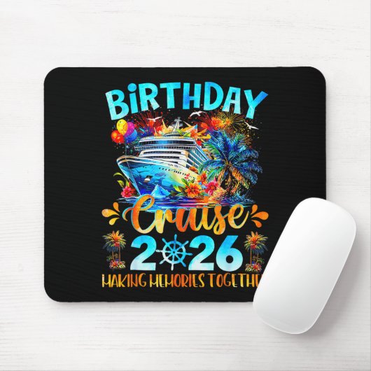 Birthday Cruise 2026 Making Memories Together Fami Mousepad (Mit Mouse)