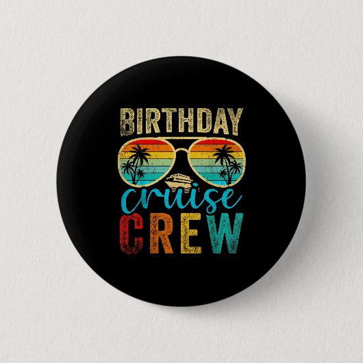 Birthday Cruise Crew Cruise Birthday Cruising Trip Button (Vorderseite)