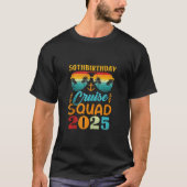 Birthday Cruise Squad 2025 50th Cruise Squad Gift T-Shirt (Vorderseite)