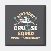 Birthday Cruise Squad Magnet (Vorne)