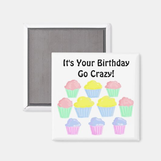 Birthday Cupcakes mit Funny Sprichwort Magnet (Vorderseite/Rückseite)
