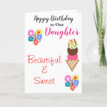 Birthday Daughter Blume Eiscreme Karte<br><div class="desc">Herzlichen Glückwunsch zum Geburtstag der Tochter. Personalisieren Sie für jeden. Schön und süß ist auf der Vorderseite in roter Schrift geschrieben. Hübsche, helle Blume in rosa, blau-gelb-grün-orange, Yummy Vanille, Schokolade, Erdbeere mit Sprinklereis verzieren die Creme auf weißem Hintergrund. Verlass eine spezielle Nachricht oder personalisiere sie. Kleinere farbenfrohe Blume und gefederte...</div>