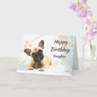 Birthday Daughter Cute French Bulldog Dog Pet Karte