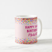 Birthday Fun Pink Colorful Confetti Kaffeetasse (VorderseiteRechts)