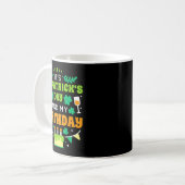 Birthday Funny Born On St Patricks Day 2020 Kaffeetasse (Vorderseite Links)