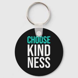 Birthday Gift Choose Kindness Schlüsselanhänger
