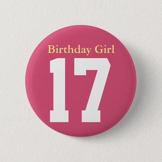 Birthday Girl 17 Button (Vorderseite)