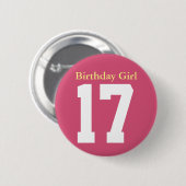 Birthday Girl 17 Button (Vorne & Hinten)