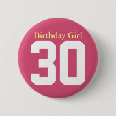 Birthday Girl 30 Button (Vorderseite)