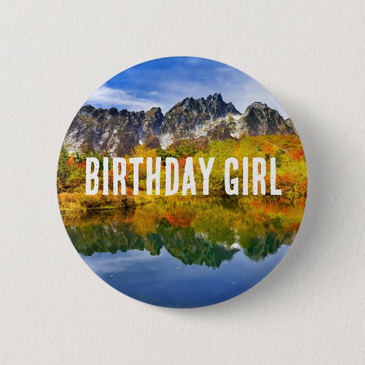 Birthday Girl Beautiful Country Mountains Button (Vorderseite)
