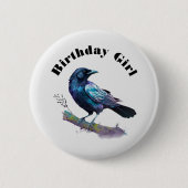 Birthday Girl - Beautiful Raven on a Tree Branch Button (Vorderseite)