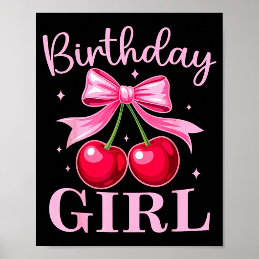 Birthday Girl Coquette Bow Cherry Birthday Girls W Poster (Vorne)