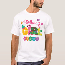 Birthday Girl Hawaiian Luau Summer T-Shirt
