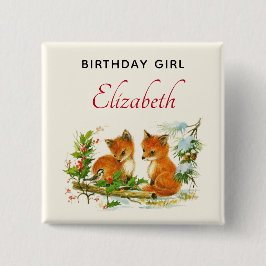 Birthday Girl Niedliche Vintage Füchse Winterlands Button