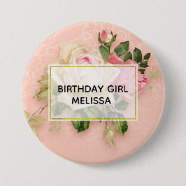 Birthday Girl Pink & White Rose Floral Bouquet Button