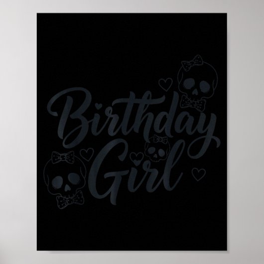 Birthday Girl Skull Skeleton Lover Cute Funny Kawa Poster (Vorne)