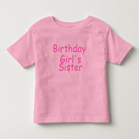 Birthday Girls Sister Kleinkind T-shirt (Vorderseite)