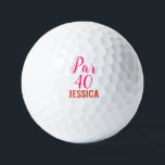 Birthday Golfer Funny 40. glücklich Vierzig Pink Golfball<br><div class="desc">Alles Gute zum 40. Geburtstag! Pink Par 40 Golfball. Witzige 40. Geburtstagsziffer. Perfekt für sie,  Mama,  Ehefrau. Golfer Geschenkidee. Personalisieren Sie es mit einem Namen.</div>