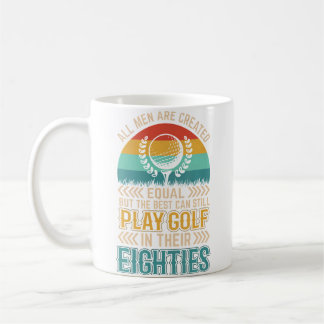 Birthday Golfing - All Men Equal Golf In Their Eig Kaffeetasse