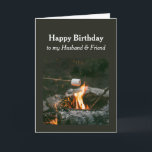 Birthday Husband Friend Camping Fire Outdoor Card Karte<br><div class="desc">Geburtstagshaus und Freund mit einem Camping Fire Outdoor</div>