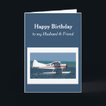 Birthday Husband Friend Small Bush Flugzeug Card Karte<br><div class="desc">Geburtstagshaus und Freund mit einem Flugzeug des Small Bush-Flugzeug</div>