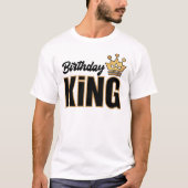 Birthday King Typografie Design T-Shirt (Vorderseite)
