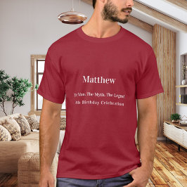 Birthday man Mythos Legende Name Spaß rot T-Shirt