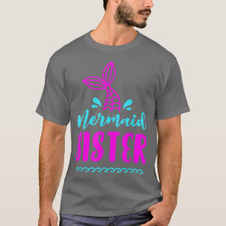 Birthday Mermaid Schwester Matching Family für Mäd T-Shirt