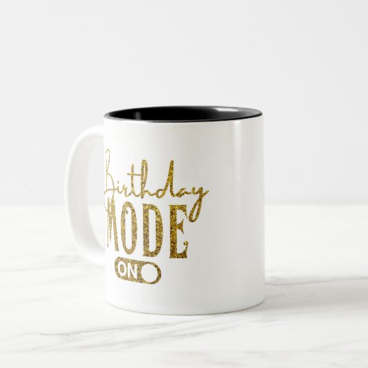 Birthday Mode On | Birthday Party Zweifarbige Tasse (Vorderseite Links)