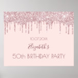 Birthday party blush pink glitter drips name poster<br><div class="desc">For a girly and glamorous 50th (or any age) birthday party.  A blush pink background with faux glitter drips,  paint dripping look. Personalize and add a name and age 50. The name is written with a modern hand lettered style script.</div>