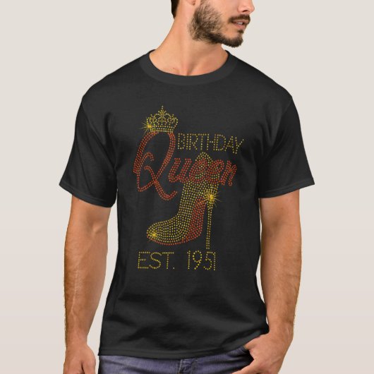 Birthday Queen Est 1951 Shoes Queen Crown Heelses  T-Shirt (Vorderseite)