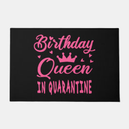 Birthday Queen in Quarantine Fußmatte