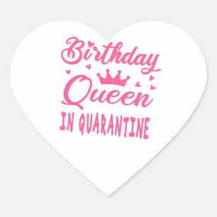 Birthday Queen in Quarantine Herz-Aufkleber