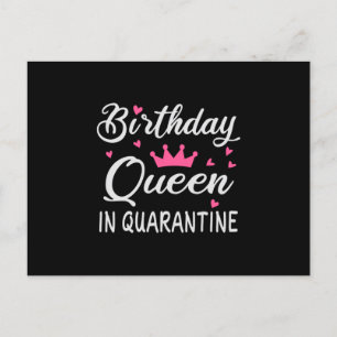 Birthday Queen in Quarantine Postkarte