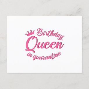 Birthday Queen in Quarantine Postkarte