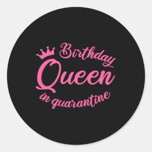 Birthday Queen in Quarantine Runder Aufkleber