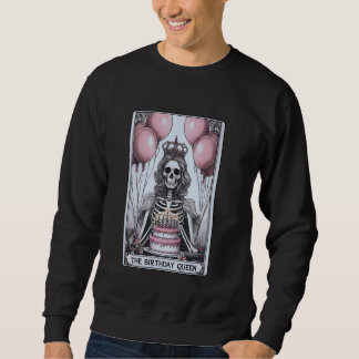 Birthday Queen Tarot Card Niedlich Gothic Skeleton Sweatshirt