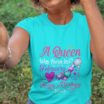 Birthday Queens Are Born in February Text T-Shirt<br><div class="desc">It's your birthday and you are a Queen,  right? So,  why not customize this shirt to remind everyone of your status. Great gift for your birthday,  mom or girlfriend. You can change the name in this design to yours.</div>