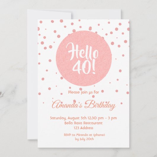 Birthday Rose gold confetti white hello 40 Einladung (Vorderseite)