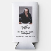 Birthday Schwarz-weiß Foto Man Mythos Legende Selters Dosenkühler (Vorderseite)