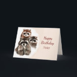 Birthday Sister Cute Raccoon Family Animal Karte<br><div class="desc">Happy Birthday Sister  with Cute Watercolor Raccoon Family Animal Art.   Let her know how much you love and appreciate her</div>